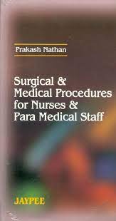 Surgical and Medical Procedures for Nurses and Paramedical Staff